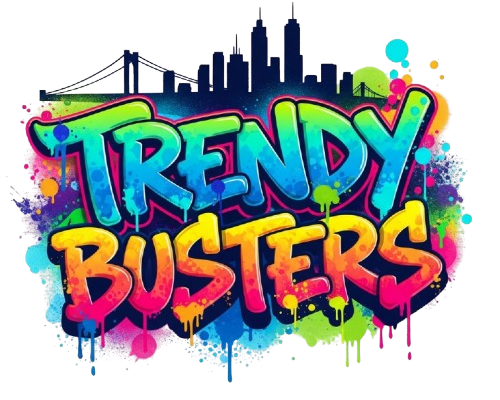 Trendy Busters